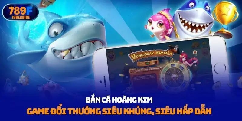 Bắn cá Hoàng Kim