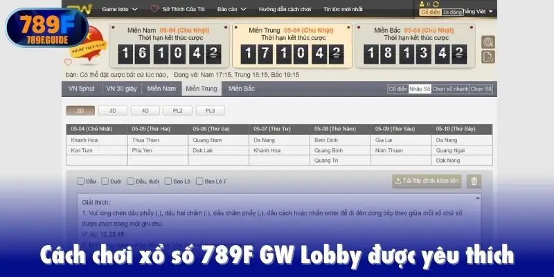 Cách chơi xổ số 789F GW Lobby được yêu thích