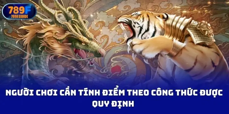 người chơi cần tính điểm theo công thức được quy định