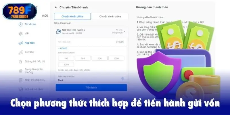 Chọn phương thức thích hợp để tiến hành gửi vốn