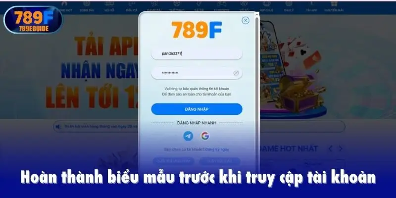 Hoàn thành biểu mẫu trước khi truy cập tài khoản