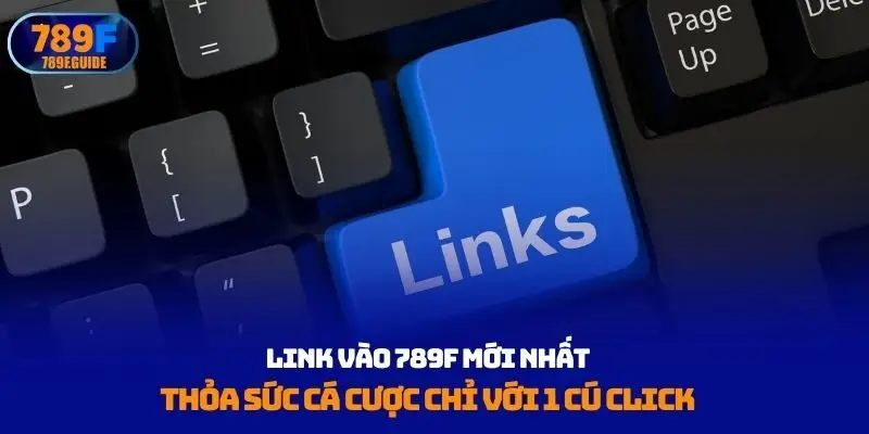 Link vào 789F mới nhất