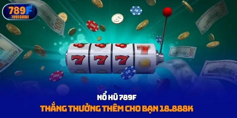 Nổ hũ 789F